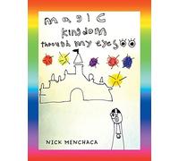 Magic Kingdom Through My Eyes