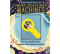 Magic Magnifying Glass: Mind-Boggling Machines