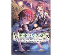 Magic Maker: How to Create Magic in Another World (Manga) Vol. 1