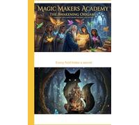 MAGIC MAKERS ACADEMY: The Awakening Origami