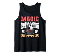 Magic Makes Everything Better Magician Rabbit In A Hat Tank Top