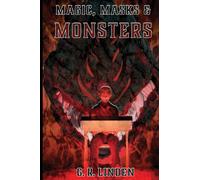 Magic, Masks, & Monsters