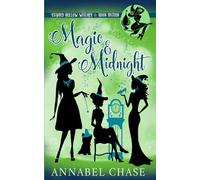 Magic & Midnight: 16 (Starry Hollow Witches)