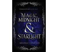 Magic, Midnight and Starlight: Strings of Fate: Book Two: 2