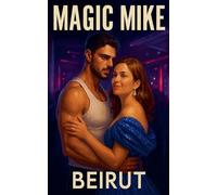 Magic Mike: Beirut Full Movie Script