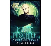 Magic Mischief: 1 (Agents of Chaos)