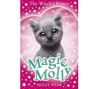 Magic Molly: The Witch's Kitten