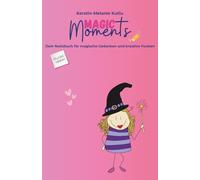 Magic Moments: Dein Notizbuch für magische Gedanken und kreative Funken - Punktraster