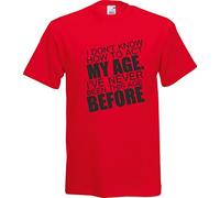 magic moments I Dont Know How to ACT My Age Funny Humour 100% Cotton T Shirt (2X Large, red)