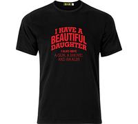 magic moments I Have A Beautiful Daughter I Also Have A Gun A Shovel and an Alibi T Shirt (Large, Black)