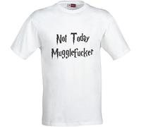 magic moments NOT Today MUGGLEFUCKER Cotton T Shirt (Large, White)