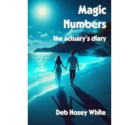 MAGIC NUMBERS: the actuary's diary