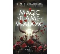 Magic of Flame and Shadow (The Witches of Moonfell)
