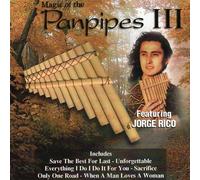 Magic of the Panpipes: Vol. III