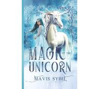 Magic of the Unicorn