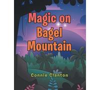 Magic on Bagel Mountain