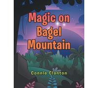 Magic on Bagel Mountain