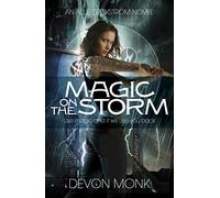 Magic on the Storm: 4 (An Allie Beckstrom Novel, 4)