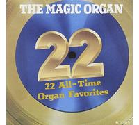 Magic Organ - 22 All Time Organ Favorites