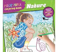 Magic Paper Coloring Book: Nature: Discover Hidden Patterns and Images!