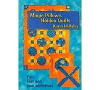 Magic Pillows, Hidden Quilts: Written by Karin Hellaby, 2002 Edition, Publisher: Quilters Haven Publications [Paperback]
