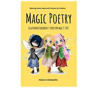 Magic Poetry: Illustrated Children's Verse for Ages 3-103