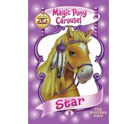 Magic Pony Carousel #3: Star the Western Pony: 03
