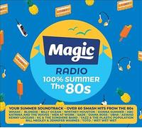 Magic Radio 100% Summer: The 80s, Various Artists, New