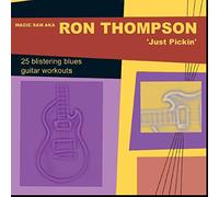 Magic Sam Aka Ron Thompson - Just Pickin'