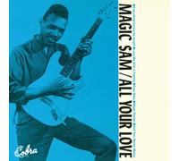 Magic Sam - All Your Love