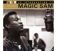 Magic Sam - An Introduction To Magic Sam