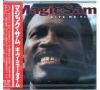 Magic Sam - Give Me Time