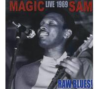 Magic Sam - Raw Blues! Live 1969 [Japan CD] PCD-20223
