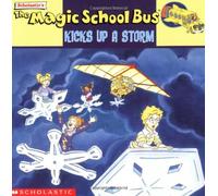 Magic School Bus Kicks Up a Storm: A Book About Weather (The Magic School Bus)