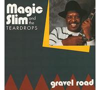 Magic Slim - Gravel Road