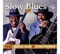 Magic Slim & John Primer - Slow Blues (2CD)