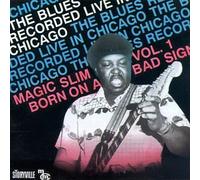 Magic Slim - Vol. 1-Born on a Bad Sign
