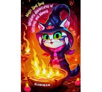Magic Spell Book for Kids: Whiskers Adventures of Witches and Meows | Enchanting Witchcraft Tales & Children Spellcraft Activities - Embark on ... of Nutty Cats for Boys and Little Girls
