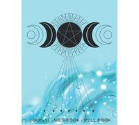 Magic Spell Book Triple Goddess Notebook Journal Wicca Journal Notebook Blue: Notebook For Wiccans Horned God College Ruled 110 Pages (My Book of Shadows)