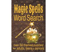 Magic Spells Word Search: 50+ Easy to Read Word Search Puzzles about Spells, Charms, Potions & More, 6 x 9 inches, Great Gift for Christmas, Halloween, Vacations and Relaxation