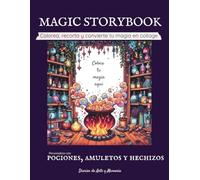 Magic Storybook - Colorea, recorta y convierte tu magia en collage: Edición en Español - Diario artístico de magia: crea, escribe y personaliza tu propio grimorio creativo (DIARIOS DE ARTE Y MEMORIA)