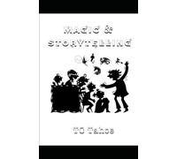 Magic & Storytelling