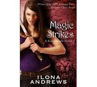 Magic Strikes : A Kate Daniels Novel: 3