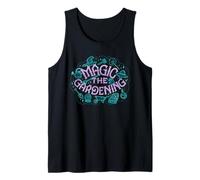 Magic The Gardening Funny Plant Lover Tank Top