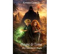 Magic & Time: Das Flüstern der Magie