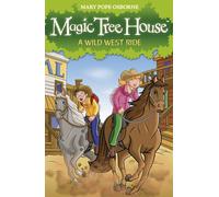 Magic Tree House 10: A Wild West Ride