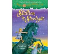 Magic Tree House #49: Stallion by Starlight by Mary Pope Osborne (Mar 26 2013)