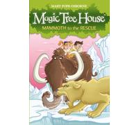 Magic Tree House 7: Mammoth to the Rescue