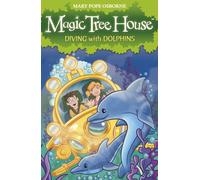 Magic Tree House 9: Diving with Dolphins
