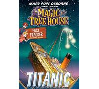 Magic Tree House Fact Tracker Graphic Novel: Titanic (Magic Tree House Fact Tracker Graphic Novels, a Stepping Stone Book (Tm), 3)